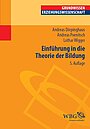 Dörpinghaus, A./ Poenitsch, A./ Wigger, L. (2015): Einführung in die Theorie der Bildung (5. Aufl.).
