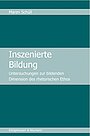 Buchcover von Schüll, M. (2017): Inszenierte Bildung. Untersuchungen zur bildenden Dimension des rhetorischen Ethos.