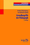 Buchcover von Dörpinghaus, A./ Uphoff, I. (2015): Grundbegriffe der Pädagogik. 4. Aufl. Darmstadt: Wissenschaftliche Buchgesellschaft. 