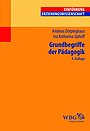 Dörpinghaus, A./ Uphoff, I.K. (2015): Grundbegriffe der Pädagogik (4. Aufl.)